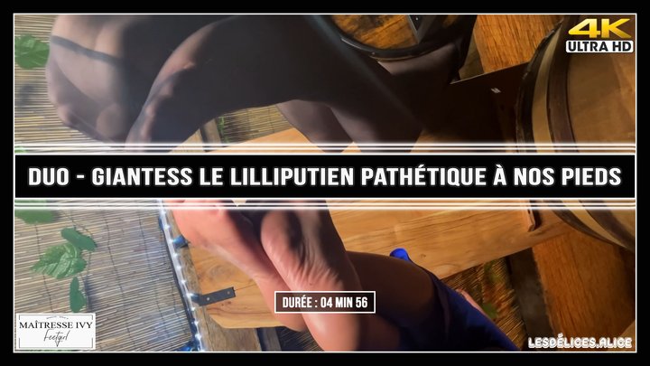 Maitresseivy - DUO - Giantess le lilliputien pathétique sous nos divins pieds 4K