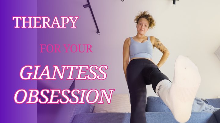 Mia Murphy Xox - Therapy for your Giantess Obsession