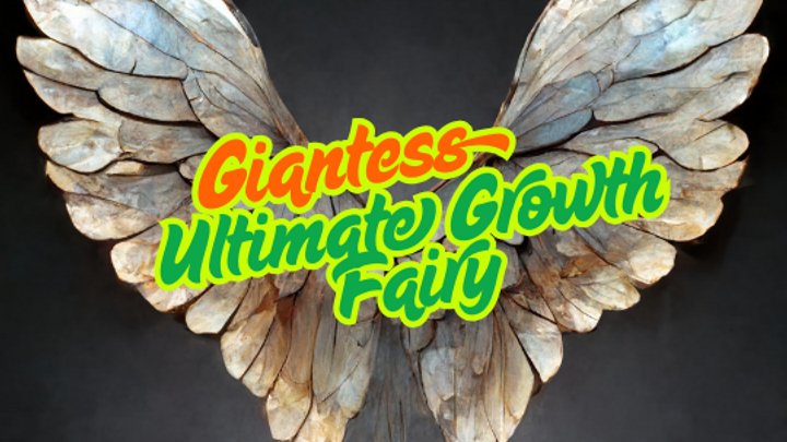 Mael - Ultimate Growth Fairy For MEGA Growth - Giantess Short Film