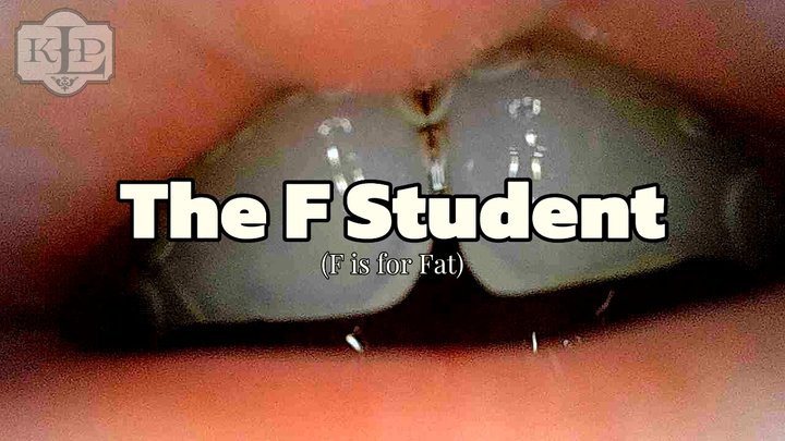 Ladykassandra - F (is for Fat) Student