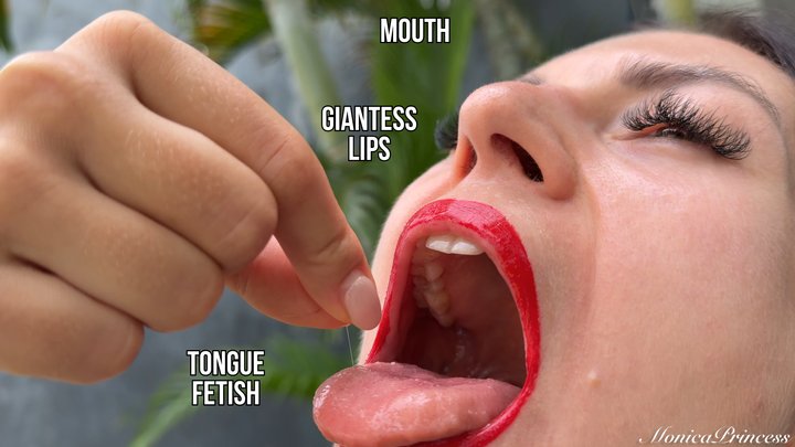 Monica Princess - Giantess lips, Mouth, Tongue Fetish 4K
