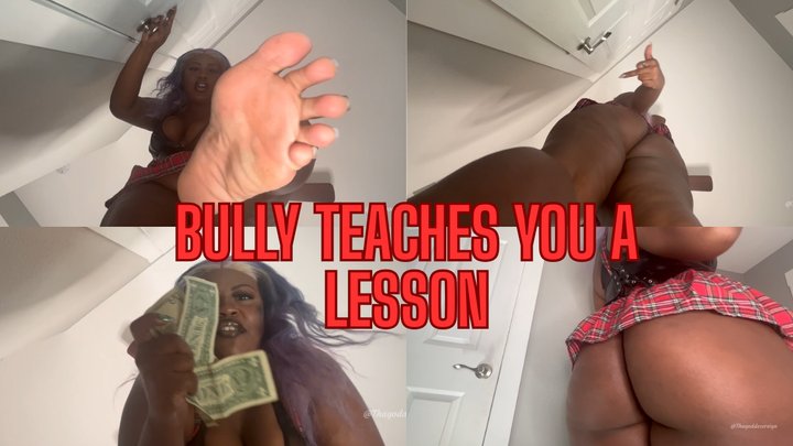 Tha Goddess Reign - Your school bully takes your lunch money and makes you sniff her sweaty feet, showing you who’s boss