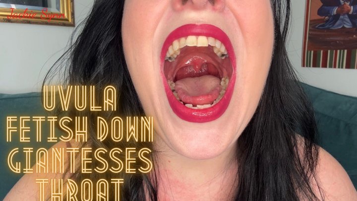 Jackie Synn - Uvula Fetish Down Giantesses Throat 4K