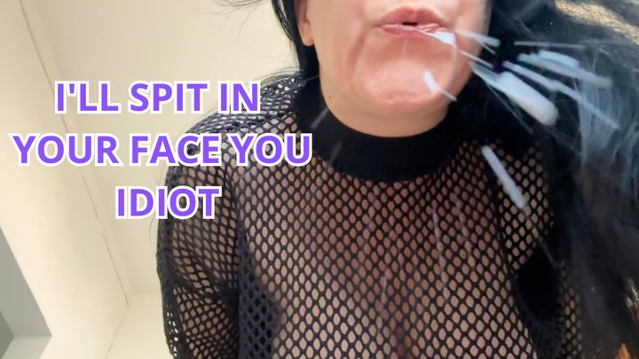 Padrona Domination - I'LL SPIT IN YOUR FACE YOU IDIOT