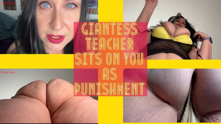 Jackie Synn - Giantess Teacher Sits on You as Punishment 4K